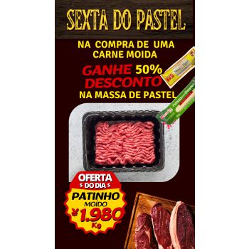 “Sexta Do Pastel” Na Compra De Uma Carne Moída Ganhe 50% De Desconto Na Massa De Pastel